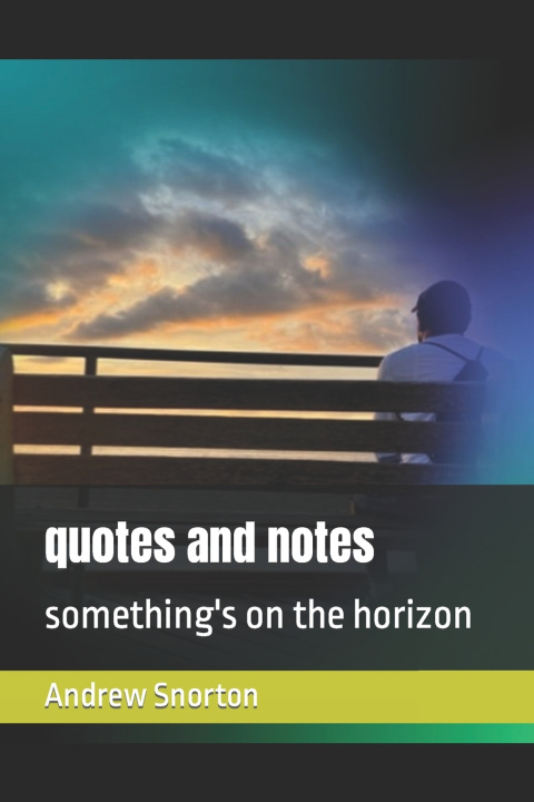 Kniha quotes and notes Andrew Snorton