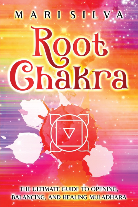 Kniha Root Chakra Mari Silva