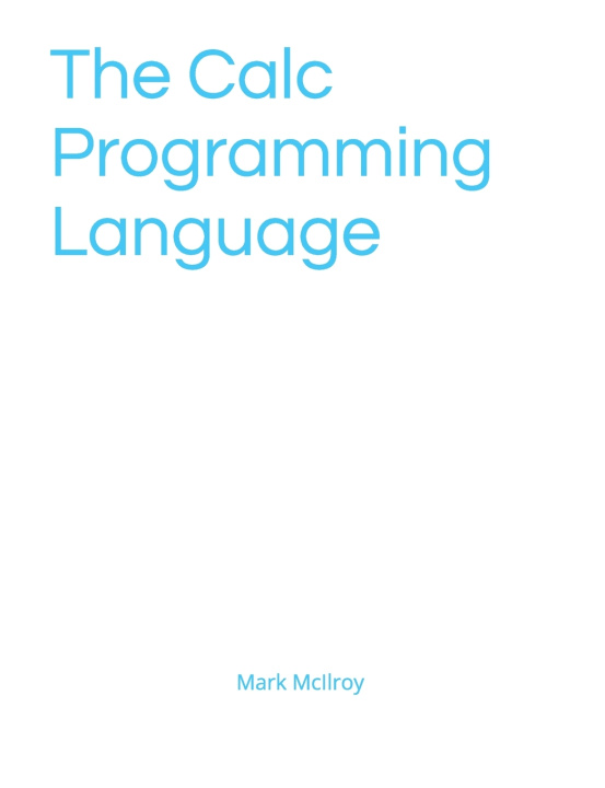 Kniha The Calc Programming Language Mark Laurence McIlroy