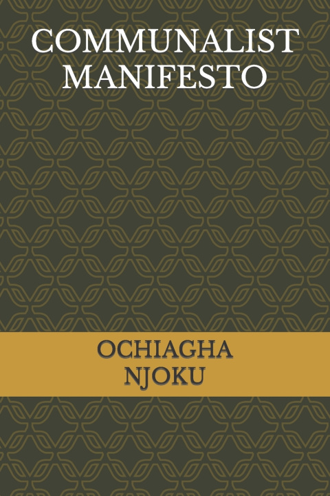 Kniha COMMUNALIST MANIFESTO OCHIAGHA C. NJOKU