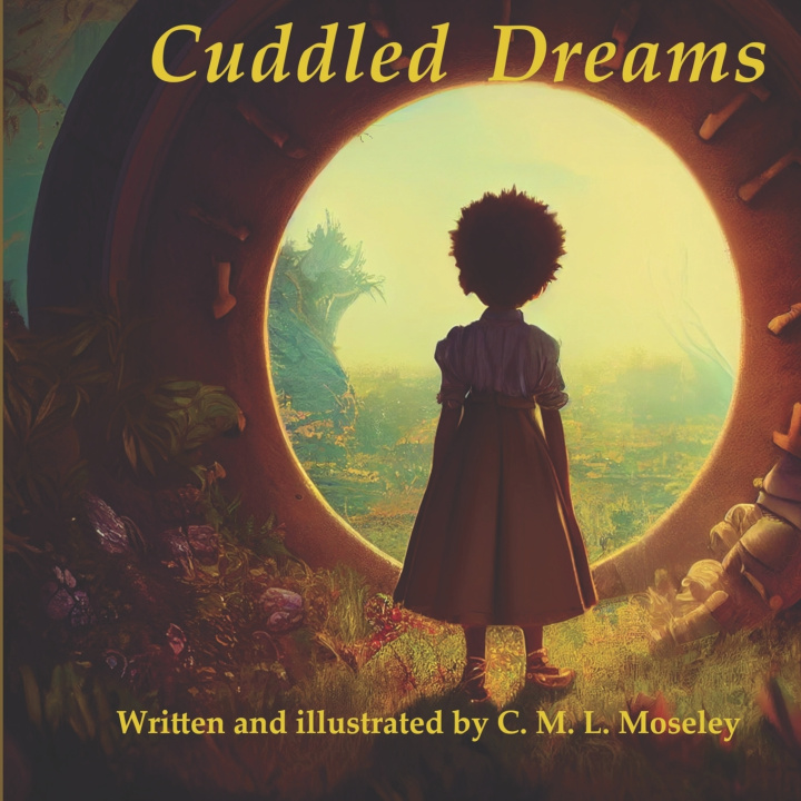 Knjiga Cuddled Dreams C. M. L. Moseley