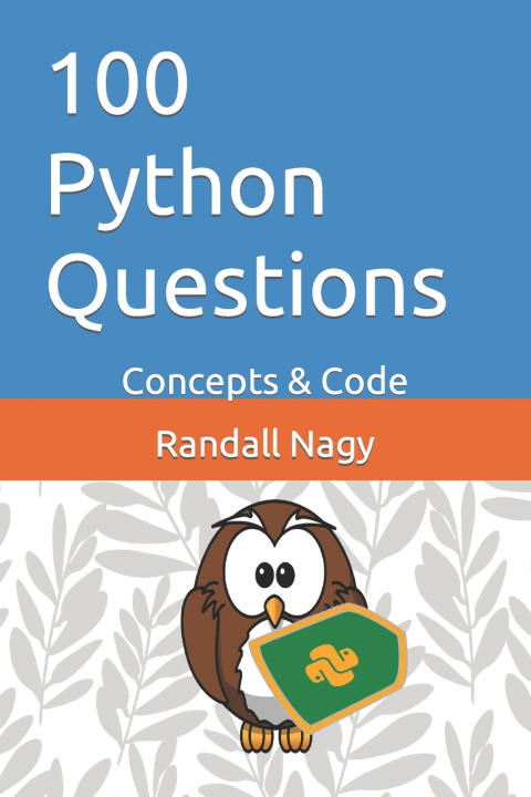 Knjiga 100 Python Questions Randall Nagy