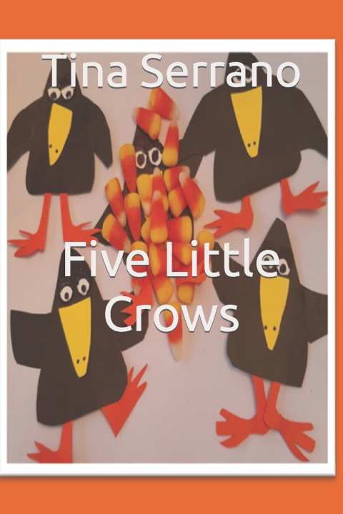 Knjiga Five Little Crows Tina Serrano