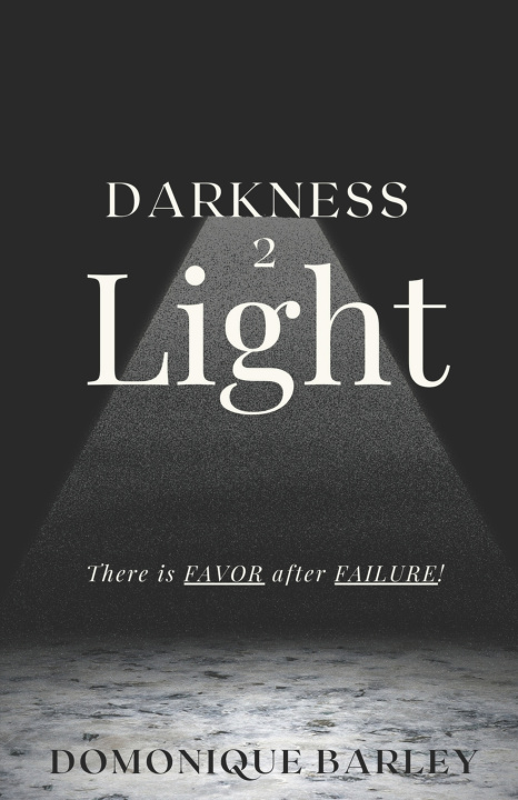 Kniha Darkness 2 Light Domonique Barley