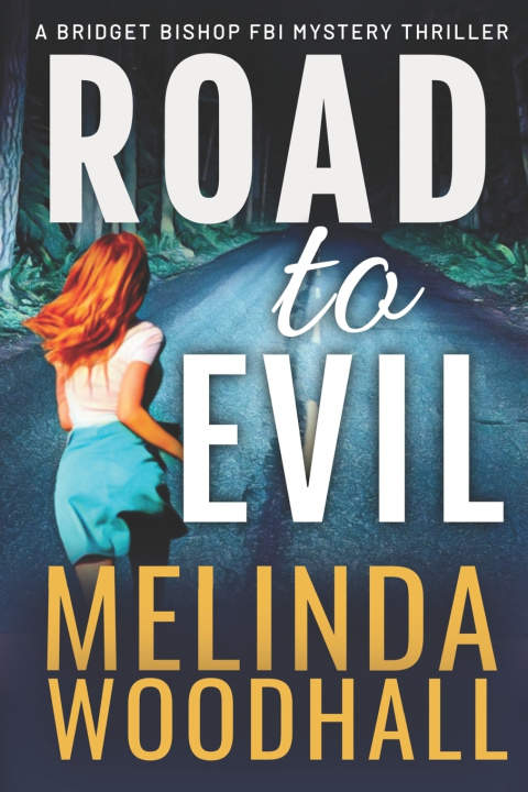 Knjiga Road to Evil Melinda Woodhall
