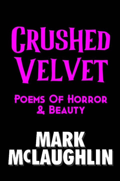 Kniha Crushed Velvet Mark McLaughlin