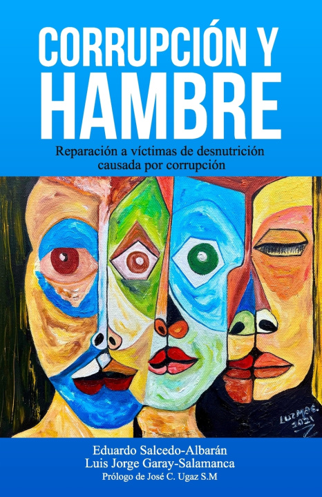 Carte Corrupción y hambre Luis Jorge Garay-Salamanca