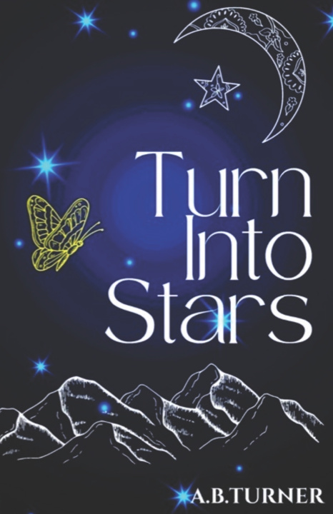 Knjiga Turn Into Stars A.B. Turner