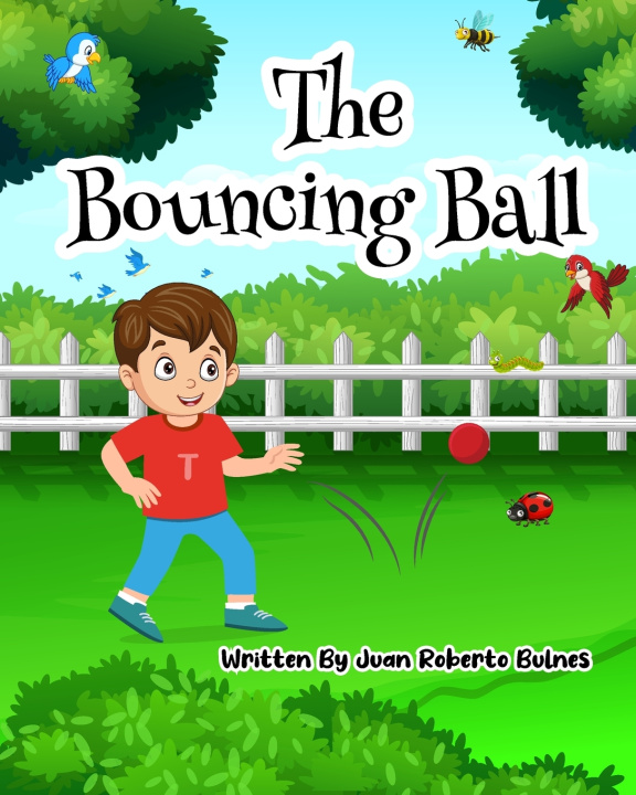 Kniha The Bouncing Ball Juan Roberto Bulnes