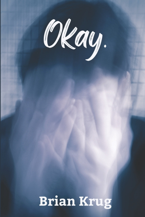 Kniha Okay. Brian Krug