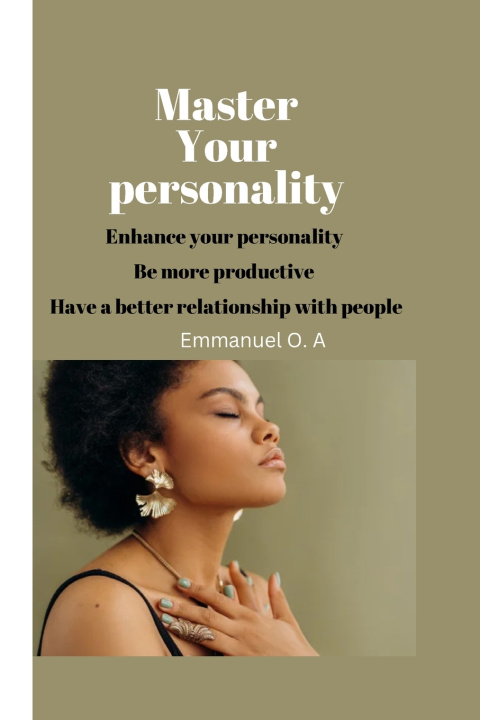 Kniha Master your Personality Emmanuel O. A