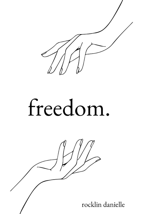 Kniha freedom. Rocklin Danielle