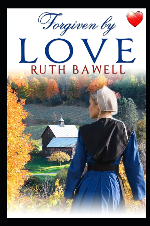Knjiga Forgiven by Love Ruth Bawell