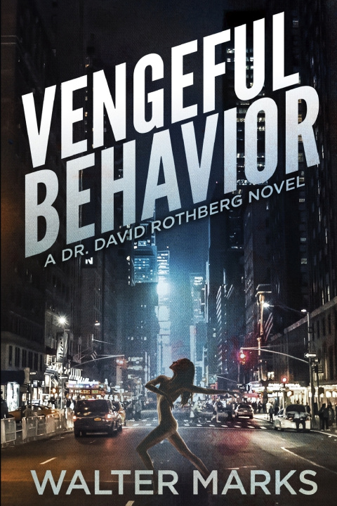 Kniha Vengeful Behavior Walter Marks