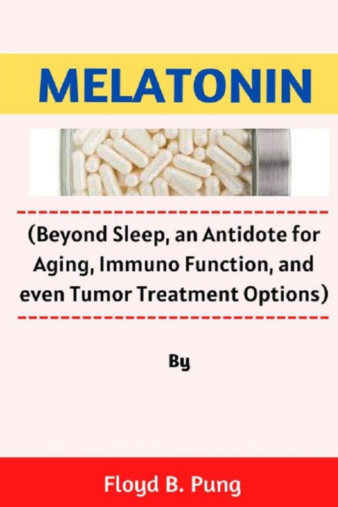 Kniha MELATONIN Floyd B. Pung