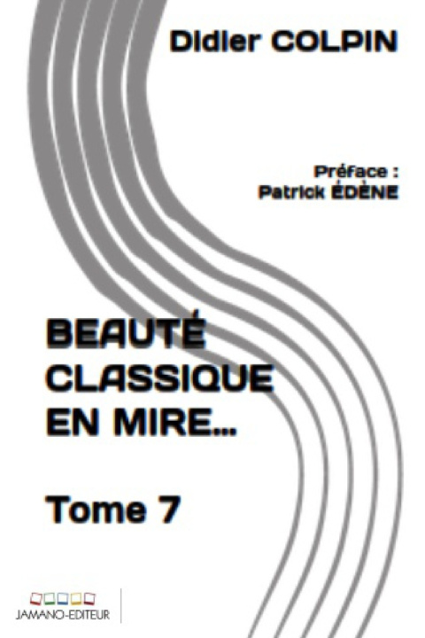 Kniha BEAUTÉ CLASSIQUE en mire... 7 Didier COLPIN