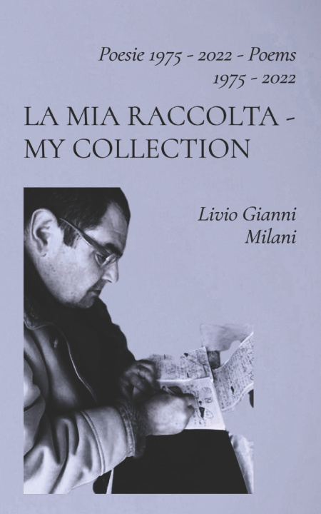 Libro LA MIA RACCOLTA - MY COLLECTION LIVIO GIANNI MILANI