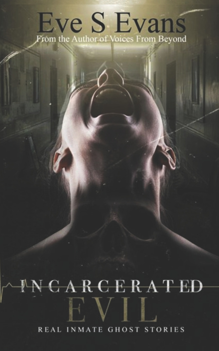 Kniha Incarcerated Evil Eve S Evans