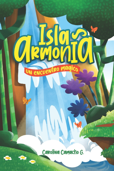 Kniha Isla Armonía Carolina Camacho Gamboa