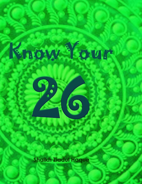 Boek Know Your 26 Shaikh Ziadul Haque