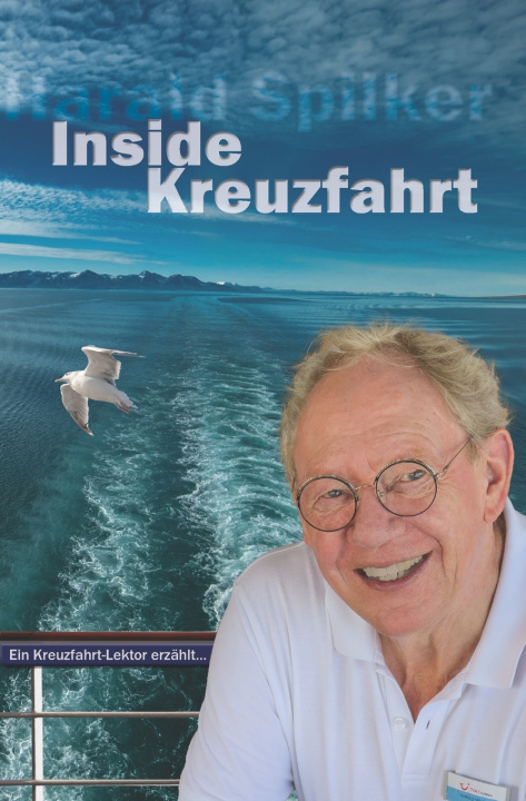 Kniha Inside Kreuzfahrt Harald Spilker