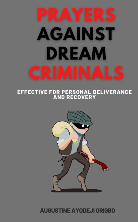 Libro Prayers Against Dream Criminals Augustine Ayodeji Origbo