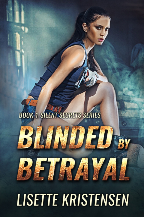 Knjiga Blinded by Betrayal Lisette Kristensen