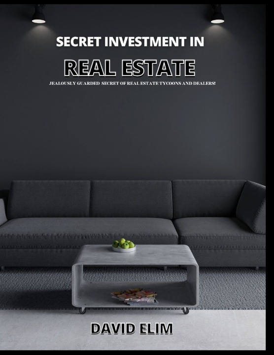 Knjiga secret investment in real estate David Elim