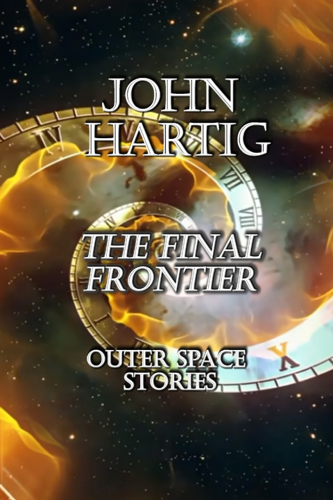 Kniha The Final Frontier JOHN HARTIG