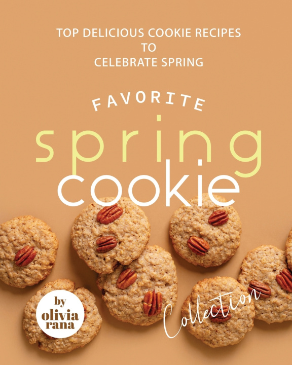 Knjiga Favorite Spring Cookie Collection Olivia Rana