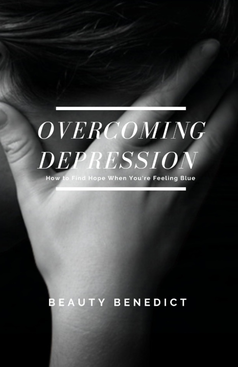Knjiga Overcoming Depression Beauty Benedict