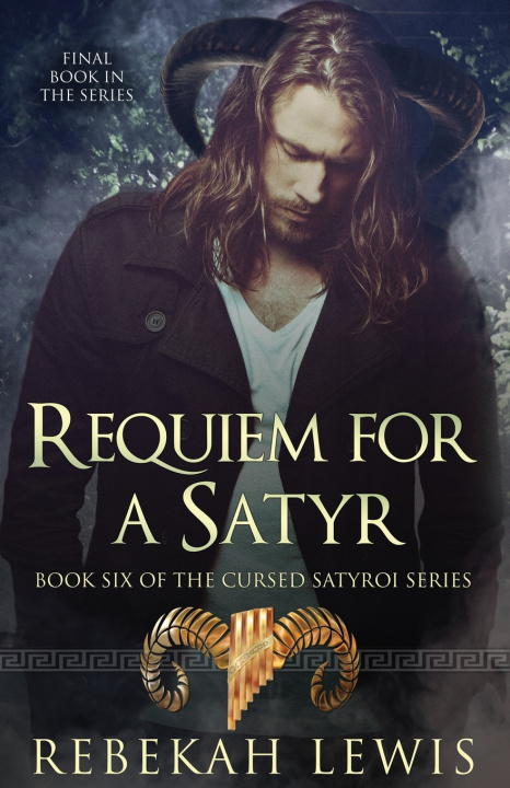 Knjiga Requiem for a Satyr Rebekah Lewis