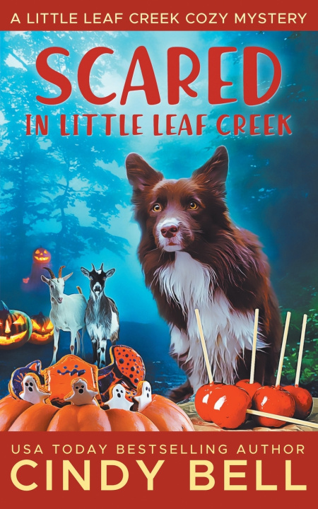Kniha Scared in Little Leaf creek Cindy Bell