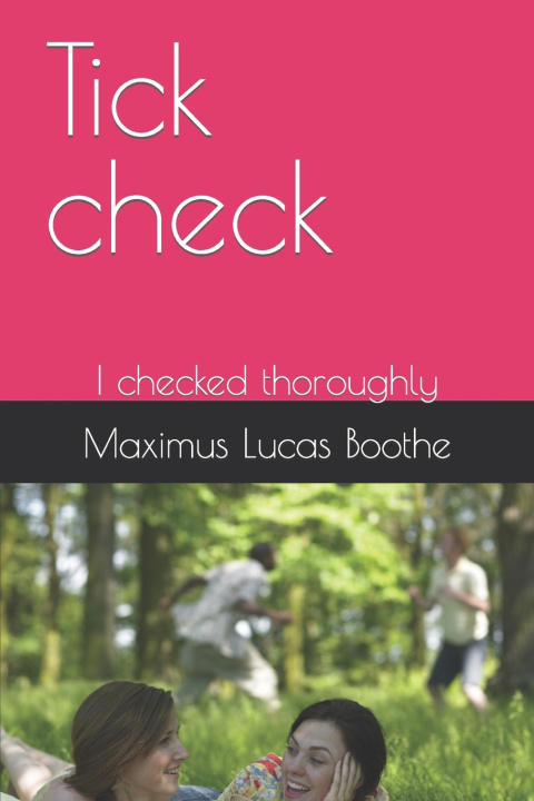 Kniha Tick check Maximus Lucas Boothe