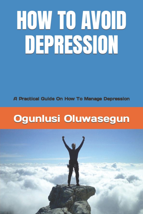 Knjiga HOW TO AVOID DEPRESSION Ogunlusi Oluwasegun