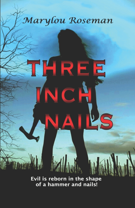 Kniha Three Inch Nails Marylou Roseman
