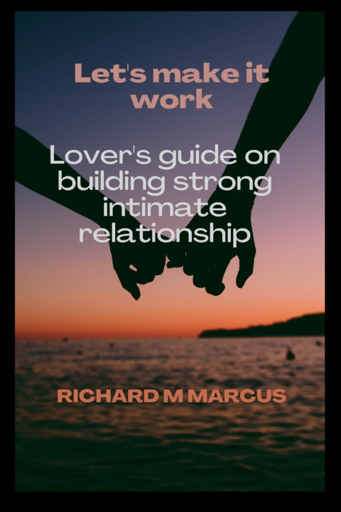 Kniha LET'S MAKE IT WORK Richard M Marcus