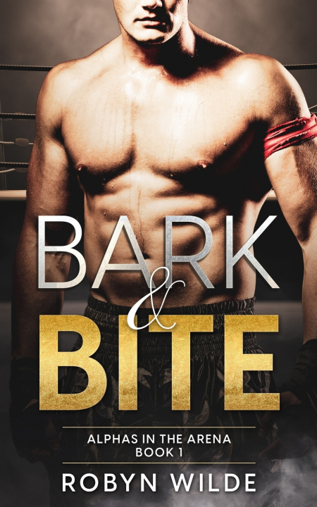 Kniha Bark & Bite Robyn Wilde