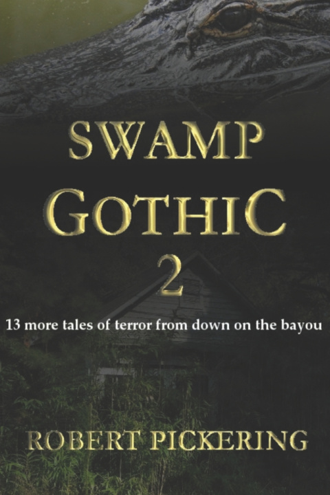 Knjiga Swamp Gothic 2 Robert Pickering
