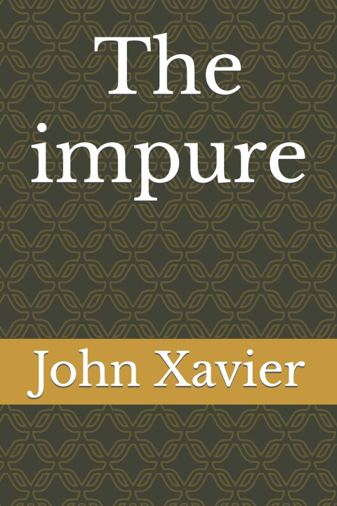 Kniha The impure John Xavier