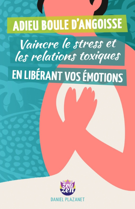 Buch ADIEU BOULE D'ANGOISSE Daniel Plazanet