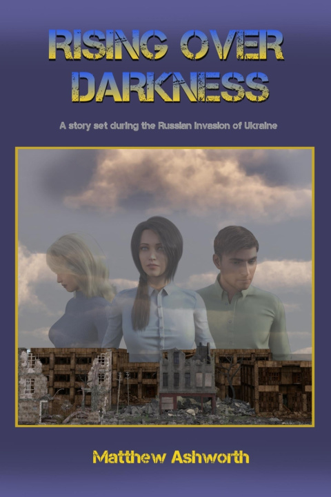 Buch Rising over Darkness Matthew Ashworth