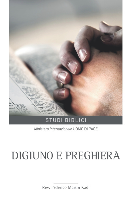 Kniha Digiuno e preghiera Federico Martin Kadì