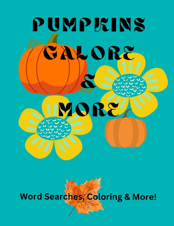 Knjiga Pumpkins Galore & More Dawn Marie