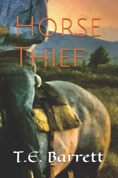 Knjiga Horse Thief T. E. Barrett