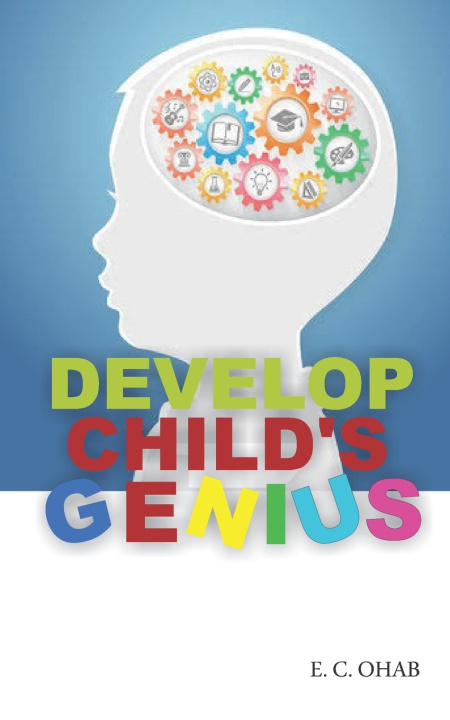 Kniha Develop Child's Genius E. C. Ohab