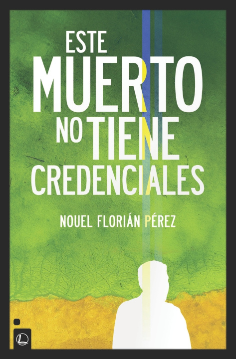 Knjiga Este muerto no tiene credenciales Nouel Florián Pérez