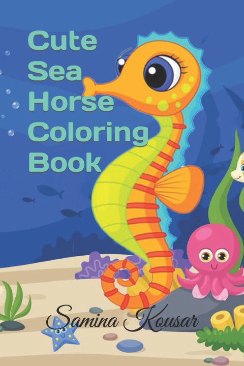Libro Cute Sea Horse coloring book Samina Kousar