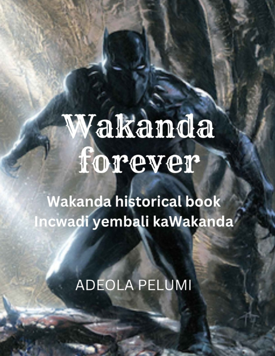 Kniha Wakanda forever Adeola Pelumi