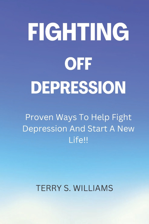 Kniha FIGHTING OFF DEPRESSION TERRY S. WILLIAMS